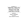 Handbook on Mental Health Policy in the United States