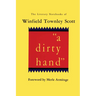 A dirty hand: The Literary Notebooks of Winfield Townley Scott