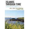 Islands through Time: A Human and Ecological History of California's Northern Channel Islands