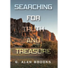 Searching for Truth and Treasure: An Adventure into a World of Treasure and Treachery