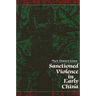 Sanctioned Violence in Early China