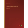 The Real Thing And Other Tales: in large print