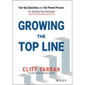 Growing the Top Line: Four Key Questions and the Proven Process for Scaling Your Business