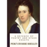A Defence of Poetry and Other Essays