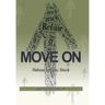 Move On: Refuse to Stay Stuck