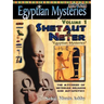 EGYPTIAN MYSTERIES Volume 1: Shetaut Neter, The Mysteries of Neterian Religion and Metaphysics