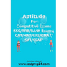 Aptitude for Competitive Exams SSC/RRB/BANK EXAMS/CAT/MAT/ GRE/ GMAT/SAT/CSAT 1.Arithmetic 2.Algebra 3.Numbers 4.Geometry 5.Permutations 6.Statistics&