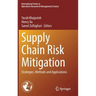 Supply Chain Risk Mitigation: Strategies, Methods and Applications