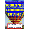 BOOKKEEPING & ACCOUNTING Explained: For Small Business & Home Business the Easy Way (Over 25+ Examples!)