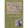 Loner: A Memoir of Vietnam