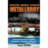 Refractory Metals Extractive Metallurgy: Titanium-Zirconium-Tungsten Molybdenum-Vanadium-Rhenium