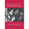 Gender and Disorder in Early Modern Seville