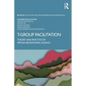 T-Group Facilitation: Theory and Practice of Applied Behavioural Science