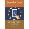 What Gurus Say about Facebook Marketing: Best Guide To Be A Facebook Marketing Success