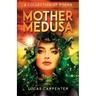 Mother Medusa