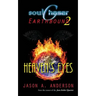 SoulChaser 2: Heaven's Eyes: SoulChaser: Earthbound Trilogy