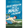 Roger Tarkington and the Magic Calendar: Surviving Middle School