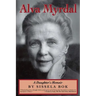 Alva Myrdal: A Daughter's Memoir