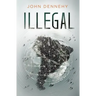 Illegal: a true story of love, revolution and crossing borders