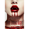 The Living Night: Part One