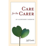 Care for the Carer: An Alzheimer's Memoir