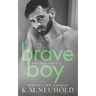 Brave Boy