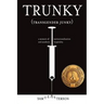 Trunky (Transgender Junky): A Memoir of Institutionalization and Southern Hospitality