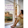 London From My Windows