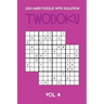 200 Hard Puzzle With Solution Twodoku Vol 4: Two overlapping Sudoku, puzzle booklet, 2 puzzles per page