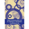 Global Constitutionalism and Its Challenges to Westphalian Constitutional Law