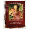 The Lady of the Barge.(1902). (Contains The Monkey's Paw.) Many of Jacobs' most famous short stories were included in this collection.