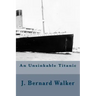 An Unsinkable Titanic