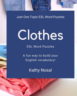 Clothes ESL Word Puzzles - Paperback by Books by splitShops