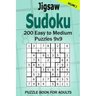 Jigsaw Sudoku Puzzle Book for Adults: 200 Easy to Medium Puzzles 9x9 (Volume 2)