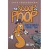 The Scoop on Poop: How to Make a Perfect Poo