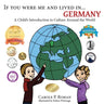 If You Were Me and Lived in... Germany: A Child's Introduction to Culture Around the World