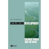 Decolonizing Development: Colonial Power and the Maya