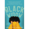 Black Widow: A Sad-Funny Journey Through Grief for People Who Normally Avoid Books with Words Like Journey in the Title