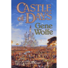 Castle of Days: Short Fiction and Essays