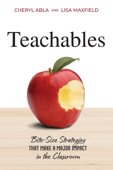 Teachables: Bite-Size Strategies That Make a Major Impact in the Classroom - Paperback by Books by splitShops