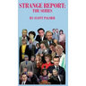 Strange Report: The Series