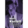 Boris Karloff (hardback): The Man Remembered