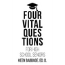 Four Vital Questions for High School Seniors