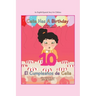 Celia Has a Birthday / Es El Cumpleaños De Celia: A English/Spanish Story for Children
