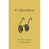 If I Were Blind: Feral Poetry