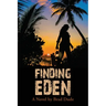 Finding Eden: A Perilous Quest For a Safe Migrant Homeland