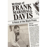 Writings of Frank Marshall Davis: A Voice of the Black Press
