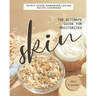 The Ultimate Guide for Moisturized Skin: Thirty Seven Homemade Lotion Recipe Cookbook