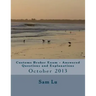 Customs Broker Exam Answered Questions and Explanations: October 2013