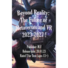 Beyond Reality: The Future of Metaverses and VR 2023-2027 !